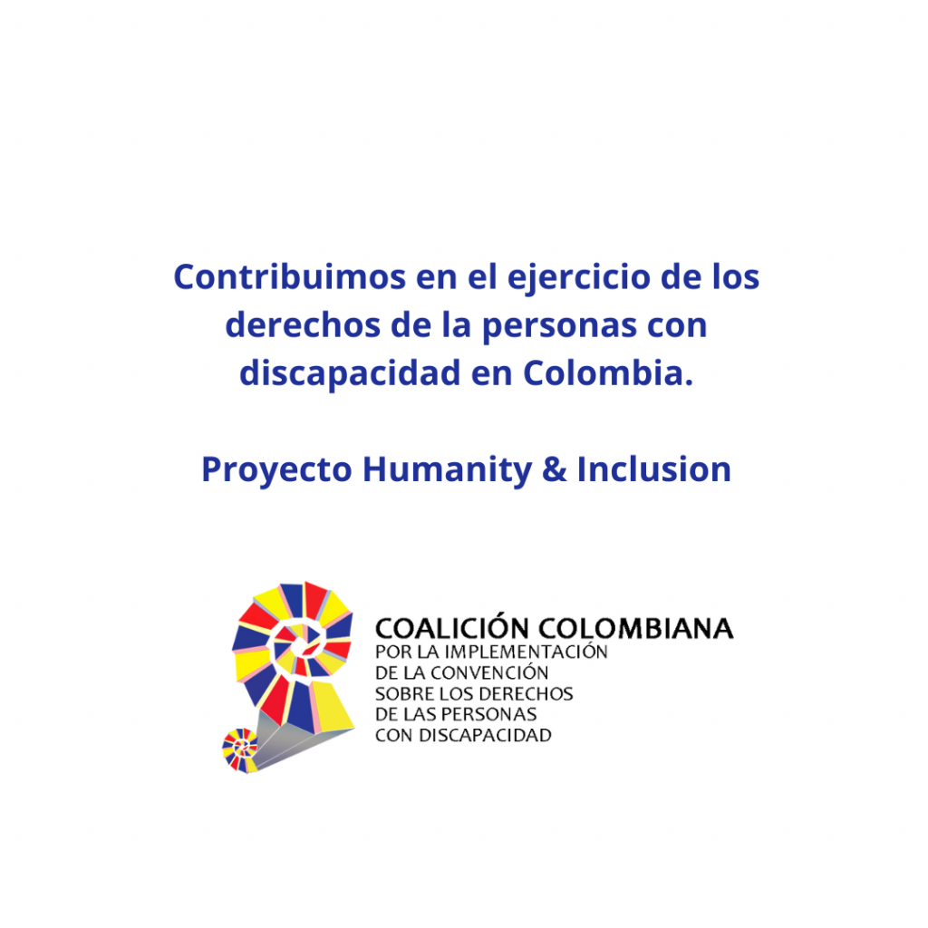 Contribuimos en el ejercicio de los derechos de la personas con discapacidad en Colombia.